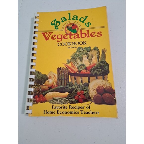 Other - Salads Vegetables Cookbook Revised Favorite Recipes Of Home Economics Teachers